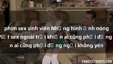 phim sex sinh viên Những hình ảnh nóng bỏng của gái Việt sex ngoài trời khiến ai cũng phải đứng ngồi không yên
