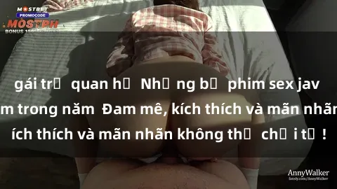 gái trẻ quan hệ Những bộ phim sex jav đỉnh cao phải xem trong năm Đam mê, kích thích và mãn nhãn không thể chối từ!