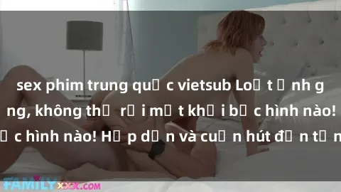 sex phim trung quốc vietsub Loạt ảnh gái xinh sex nóng bỏng, không thể rời mắt khỏi bức hình nào! Hấp dẫn và cuốn hút đến từng chi tiết.