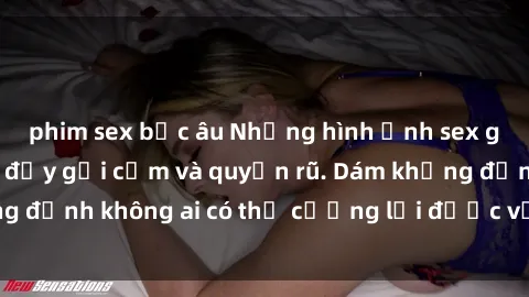 phim sex bắc âu Những hình ảnh sex gái Việt xinh đẹp đầy gợi cảm và quyến rũ. Dám khẳng định không ai có thể cưỡng lại được vẻ đẹp của họ.