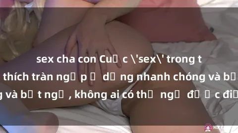sex cha con Cuộc 'sex' trong thang máy: Khi sự kích thích tràn ngập ở dạng nhanh chóng và bất ngờ, không ai có thể ngờ được điều gì sẽ xảy ra!