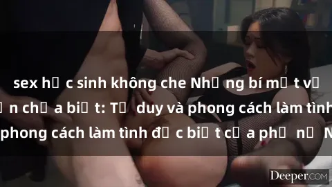 sex học sinh không che Những bí mật về sex gái Nga mà bạn chưa biết: Tư duy và phong cách làm tình đặc biệt của phụ nữ Nga
