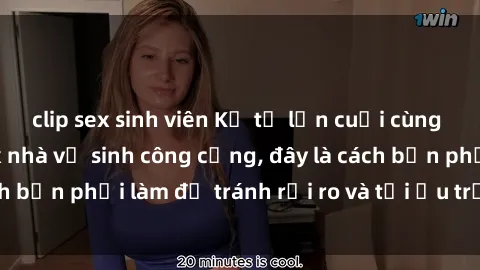 clip sex sinh viên Kể từ lần cuối cùng bạn thực hành sex nhà vệ sinh công cộng, đây là cách bạn phải làm để tránh rủi ro và tối ưu trải nghiệm.