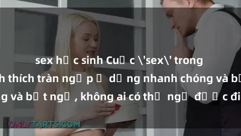 sex học sinh Cuộc 'sex' trong thang máy: Khi sự kích thích tràn ngập ở dạng nhanh chóng và bất ngờ, không ai có thể ngờ được điều gì sẽ xảy ra!
