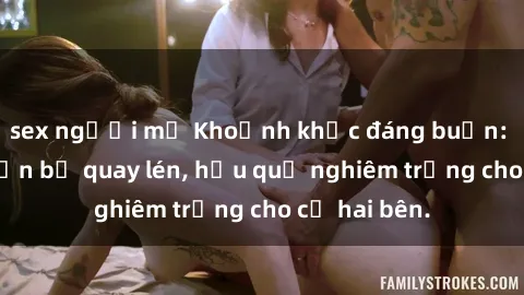 sex người mỹ Khoảnh khắc đáng buồn: Sex khách sạn bị quay lén, hậu quả nghiêm trọng cho cả hai bên.