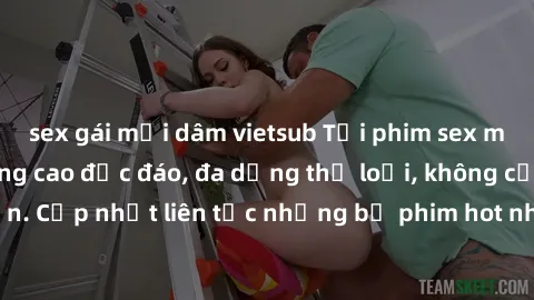 sex gái mại dâm vietsub Tải phim sex miễn phí chất lượng cao độc đáo, đa dạng thể loại, không cần đăng ký tài khoản. Cập nhật liên tục những bộ phim hot nhất trên thị trường. Sự lựa chọn hàng đầu cho