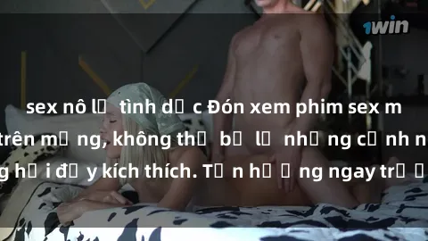 sex nô lệ tình dục Đón xem phim sex mới nhất đang hot trên mạng, không thể bỏ lỡ những cảnh nóng hổi đầy kích thích. Tận hưởng ngay trước khi bị xoá chóng mặt!