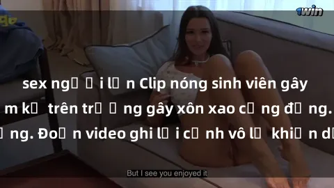 sex người lớn Clip nóng sinh viên gây sốc: Hành động cấm kỵ trên trường gây xôn xao cộng đồng. Đoạn video ghi lại cảnh vô lễ khiến dư luận bức xúc.