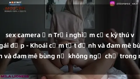 sex camera ẩn Trải nghiệm cực kỳ thú vị khi làm tình với gái đẹp - Khoái cảm tột đỉnh và đam mê bùng nổ không ngờ chỉ trong một đêm!